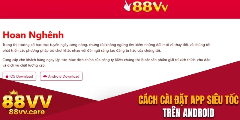 Tải App 88VV - Cách Cài Đặt Ứng Dụng Thành Công 100% 2 Cách cài đặt app siêu tốc trên Android