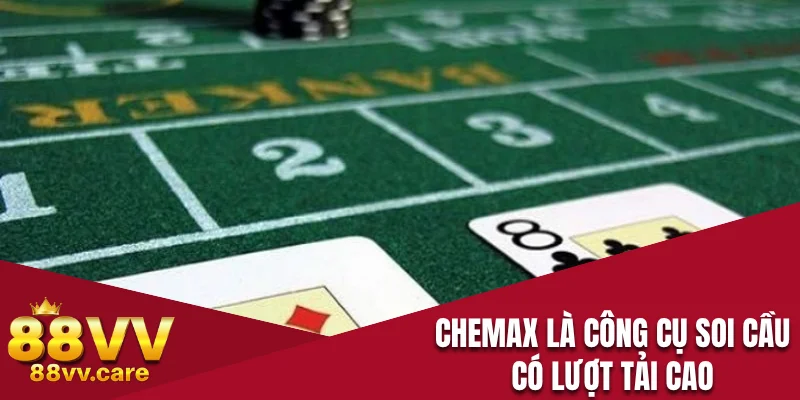 CheMax là công cụ soi cầu có lượt tải cao