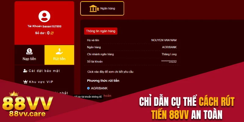 Chỉ dẫn cụ thể cách rút tiền 88VV an toàn