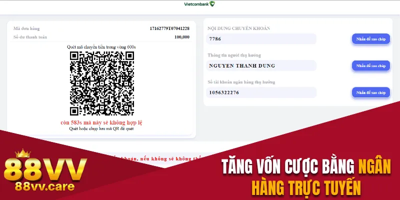 Nạp Tiền 88VV An Toàn Gia Tăng Vốn Cược Chỉ Trong 2 Phút 1 Tăng vốn cược an toàn bằng ngân hàng trực tuyến