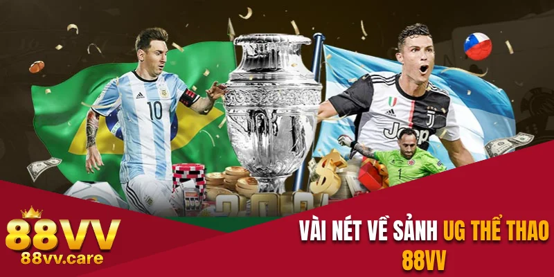 United Gaming 88VV - Sảnh Thể Thao Nổi Bật Nhất Năm Nay 2 Vài nét về sảnh UG thể thao 88VV